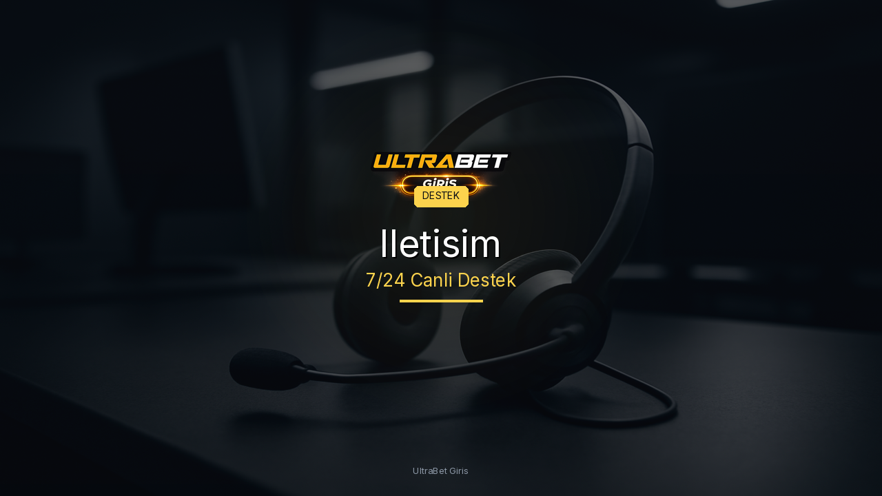 UltraBet Giris Iletisim - Bize Ulasin